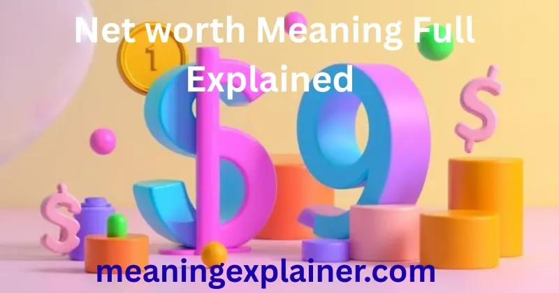 The Hidden Truth About Net Worth Most People Ignore