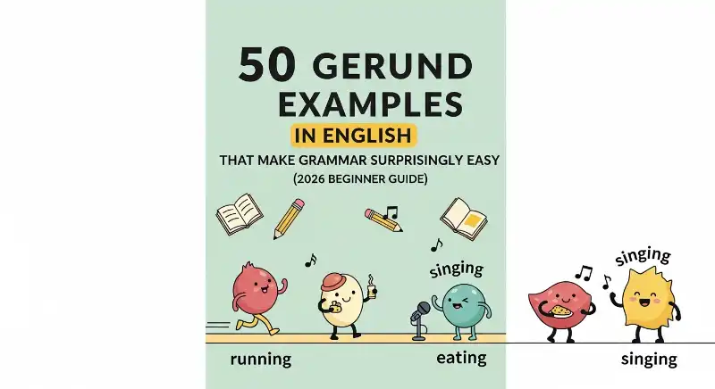 Simple Gerund Examples for Beginners