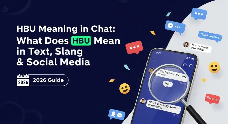 HBU Meaning Slang in Social Media and Gen Z Culture