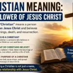 Christian meaning infographic showing a cross, Bible, and the definition of a follower of Jesus Christ.