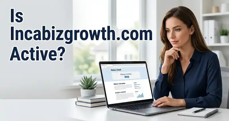 Woman checking whether Incabizgrowth.com is accessible on a laptop
